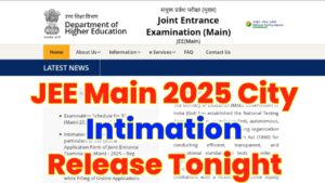 JEE Main 2025: JEE Main 2025 सिटी ऐस्टीमेशन स्लिप रिलीज