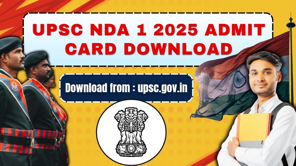 UPSC NDA 2025 Admit card on 13 April
